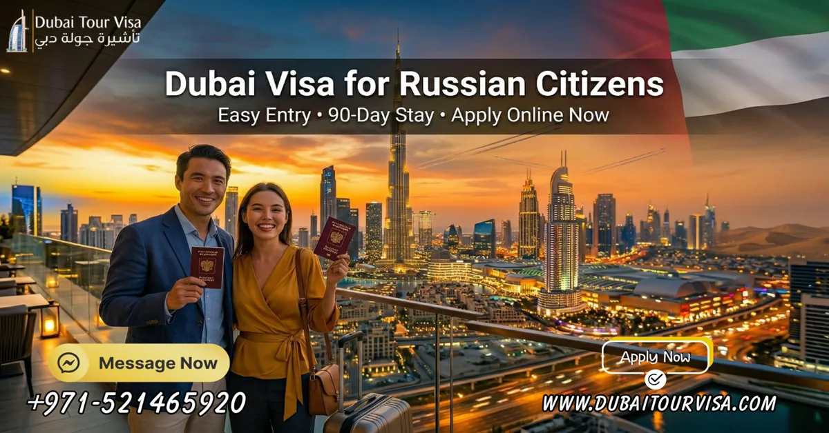 Dubai Visa for Russian Citizens – Easy Guide to Requirements, Fees & Application (2026)